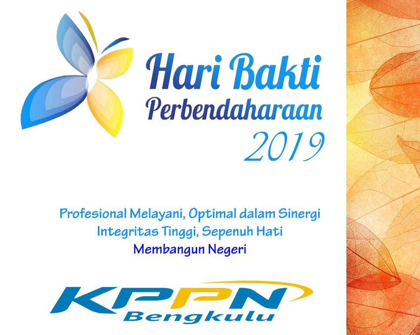 Hari Bakti Perbendaharaan 2019 “Refleksi, Upaya KPPN Bengkulu