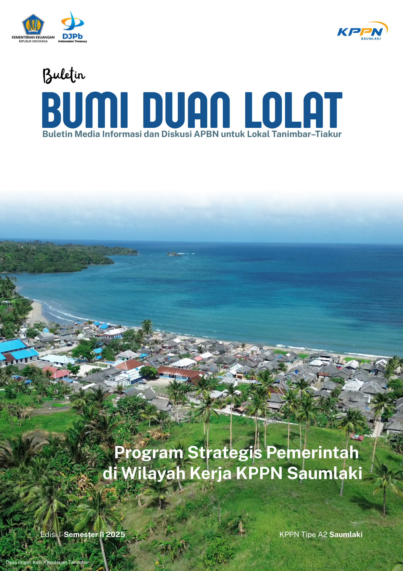 Buletin BUMI DUAN LOLAT Edisi I - Semester II Tahun 2025