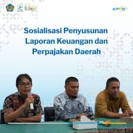 Sosialisasi Penyusunan Laporan Keuangan dan Perpajakan Daerah