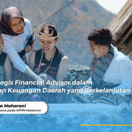 Peran Strategis Financial Advisor Mewujudkan Keuangan Daerah yang Berkelanjutan