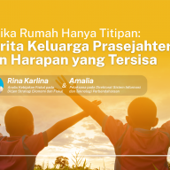 Ketika Rumah Hanya Titipan: Cerita Keluarga Prasejahtera dan Harapan yang Tersisa