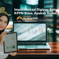 Implementasi Digipay Satu di Lingkup KPPN Bima, Apakah Sudah Efektif?